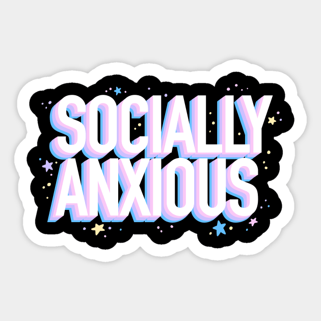 Socially Anxious Sticker by jzanderk